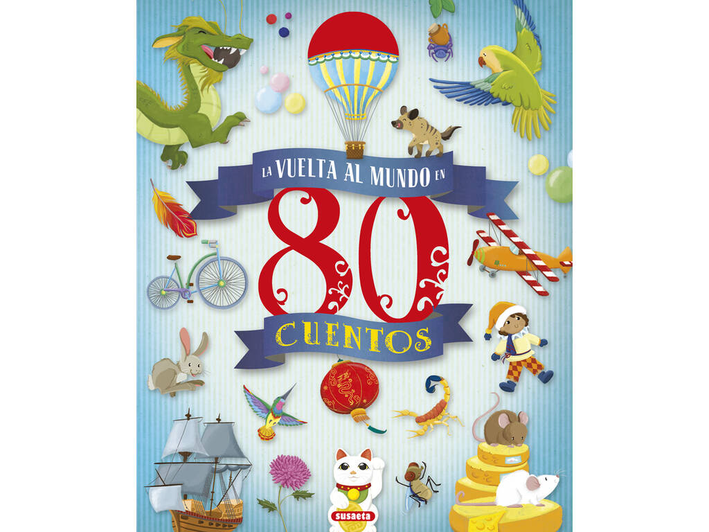 Livre autour du monde en 80 histoires Susaeta Editions S2043999