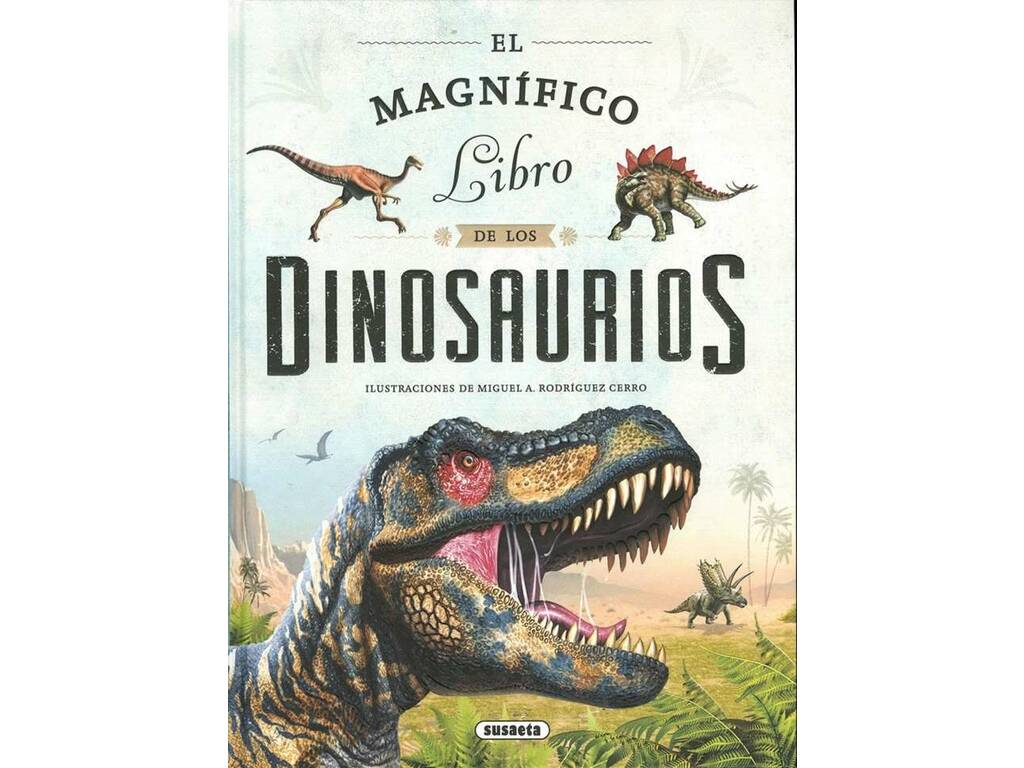 El Magnífico Libro De Los Dinosaurios de Susaeta S2114001