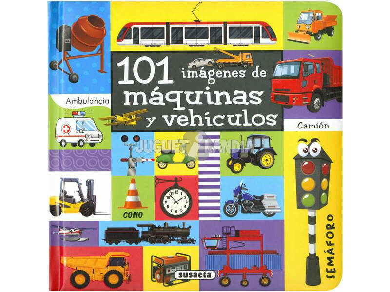 101 Imágenes De Máquinas y Vehículos Susaeta S5079004
