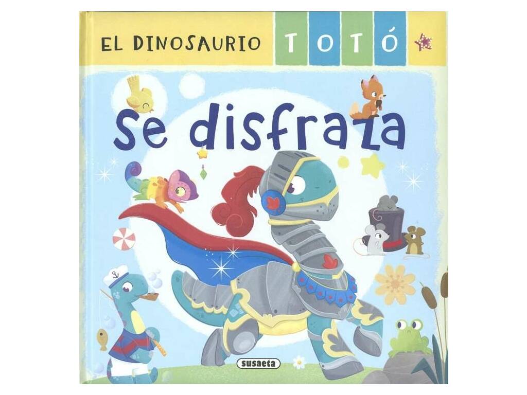 El Dinosaur Totó Se Disfraza Susaeta S2133001