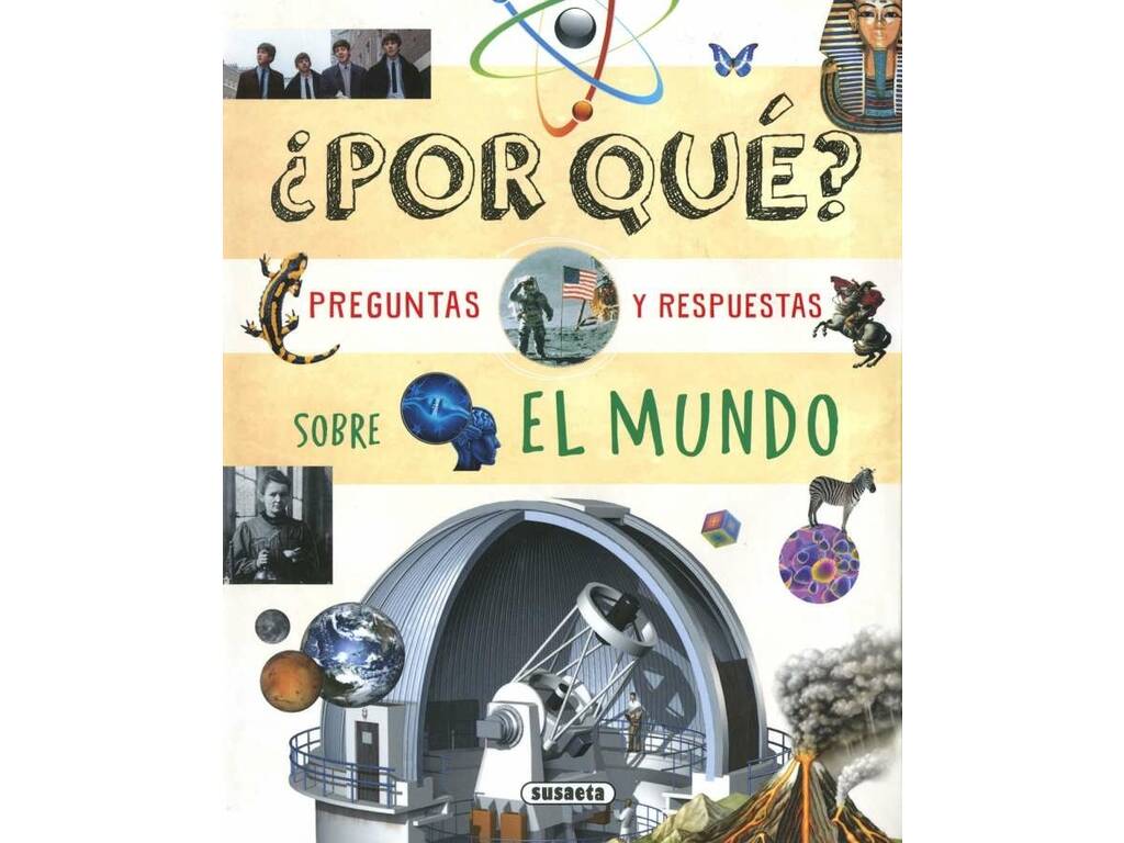 ¿Por Qué? Preguntas y Respuestas Sobre El Mundo Susaeta S2003004