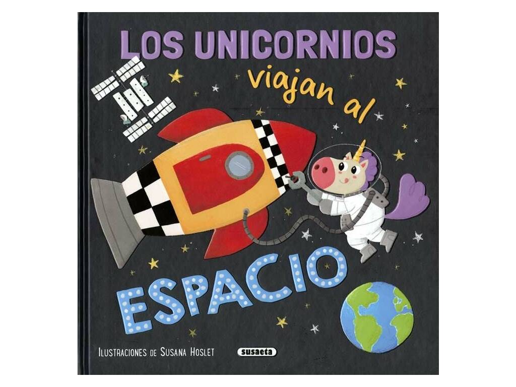 Los Unicornios Viajan al Espacio de Susaeta S2136004