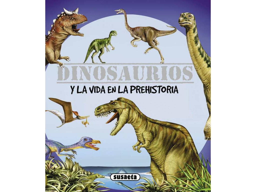 Libro Dinosaurios Y Vida Prehistórica Susaeta S0093
